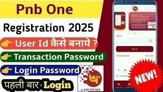 pnb one app me user id kaise banaye 2025 | pnb one login kaise kare | pnb one password kaise banaye