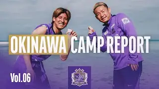 OKINAWA CAMP REPORT vol.6