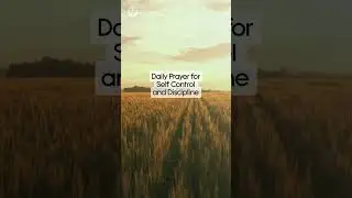 Daily Prayer for Self Control and Discipline