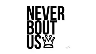 Parkeway - Never Bout Us (Official Audio)