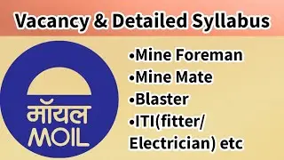 MOIL Vacancy for Mine Foreman, Mate, Blaster, ITI etc. Detailed syllabus || Exam Strategy ||