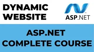 Dynamic Website using Asp.net | Asp.net Complete Course.