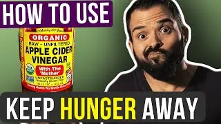 How to use ACV to Keep Hunger Away | NextLevelWarrior.com