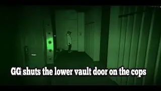 GG shuts the lower vault door on the cops No-Pixel 3.1
