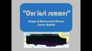 Rafelin - Our last summer