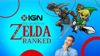 Which Zelda is Best? The 10 Best Zelda Games by IGN reaction and Personal Rankings