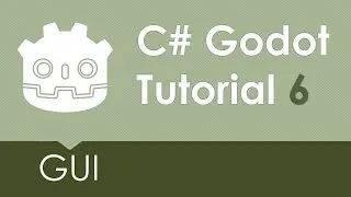 C# Godot Tutorial 6 - GUI