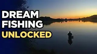A DREAM FISHING SESSION