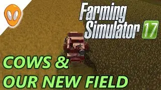 Farming Simulator 17 | Cows & Canola | Goldcrest Valley E14