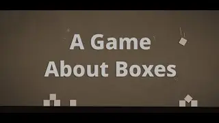 A Game About Boxes Trailer