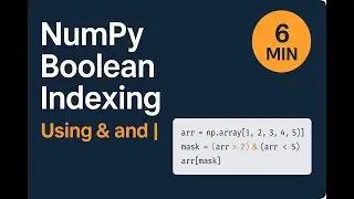 🔥V7-NumPy Boolean Indexing with & and  | operator — 6-Min Quick Guide (Python Data Science 2025)