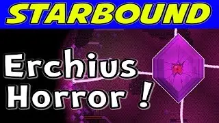 Starbound - E08 - Erchius Horror! (Gameplay / Walkthrough)