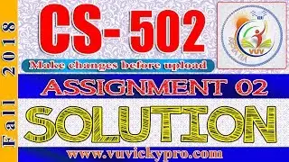 CS502 Assignment 2 Solution Fall 2018