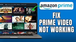 How To Fix Amazon Prime Not Working After Subscription | Amazon Prime Not Working After Payment