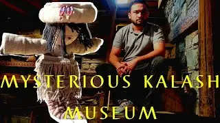 What's Inside Kalash Valley Museum | Mysterious Museum of Pakistan | Azam Butt