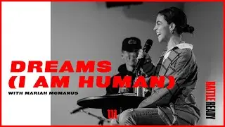 DREAMS (I AM HUMAN) || Battle Ready - S02E05 with Mariah McManus