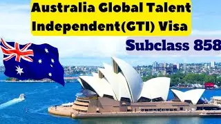 Australia's Global Talent Independent Visa🇦🇺|Subclass 858