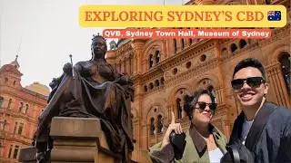 Exploring Sydney CBD Day 4 🇦🇺  QVB, Town Hall & Museum of Sydney