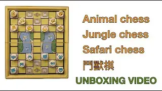 Animal chess, Jungle chess, Safari chess, 鬥獸棋UNBOXING!!