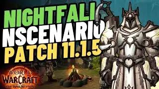 WoW Patch 11.1.5 - Nightfall Scenario & Flame&rsquo;s Radiance Faction | New Event & Rewards