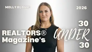 Molly Blanke: 2026 REALTOR Magazine 30 Under 30 Applicant