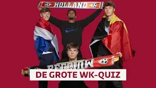 De grote WK-Quiz met Rein, Jarne, Sven en Nicky!