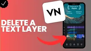 How to delete a text layer in VN video editor?
