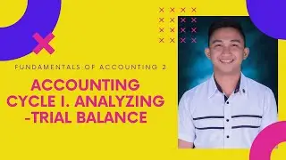 Fundamentals of Accounting : ANALYZING TO TRIAL BALANCE