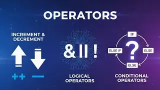 C Programming Operators Tutorial | Increment, Logical & Conditional Operators