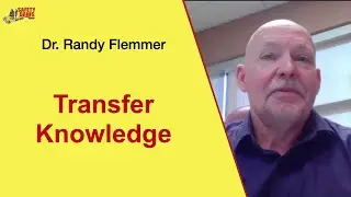 Training, How To Transfer Knowledge? Dr. Randy Flemmer, Fleet Safety International