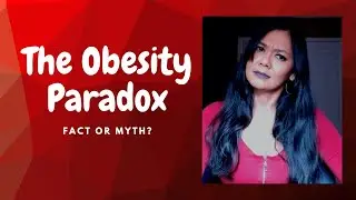 The Obesity Paradox