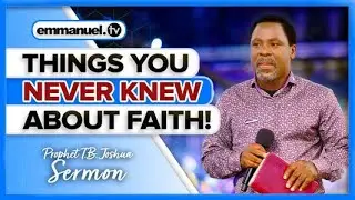 PROPHET TB JOSHUA SERMON- FAITH IS A CURRENCY