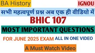 BHIC 107 | BHIC 107 Important Questions |BHIC 107 Important Questions for June 2025 exam |