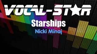 Nicki Minaj - Starships (Karaoke Version) with Lyrics HD Vocal-Star Karaoke