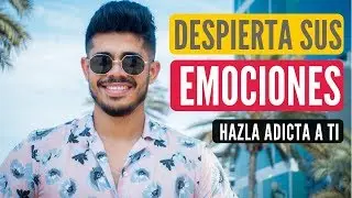 Despierta Atracci&oacute;n En Ella Hablando A Sus Emociones (comunicaci&oacute;n emocional)