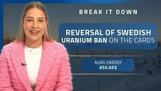 Aura Energy welcomes Swedish push to lift uranium mining ban