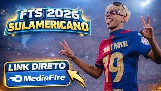 BAIXAR NOVO FTS 2026 (SULAMERICANO) + BRASILEIR&Atilde;O A B C LIBERTADORES E COPA DO BRASIL - LINK DIRETO