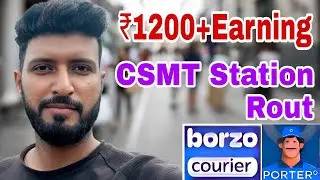 ₹1200+Earning CSMT Station Rout Porter & Borzo Parcel Delivery 
