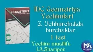 IDC. Geometriya. 3. Uchburchakda burchaklar. 1-test. #idc #geometriya