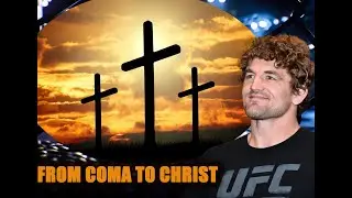 Ben Askren Says 45 Days In A Coma And Woke Up A Christian!