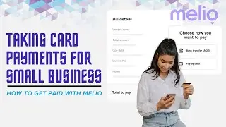 Taking Card Payments for Small Business | How to Get Paid with Melio