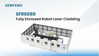 SFR6080丨Fully Enclosed Robot Laser Cladding