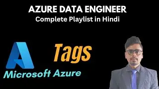Use Tags to Organize your Azure Resources | Azure Tutorial for Beginners in Hindi #11