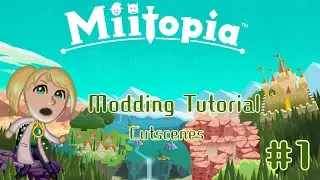 Miitopia Modding TUTORIAL - Cutscenes pt. 1