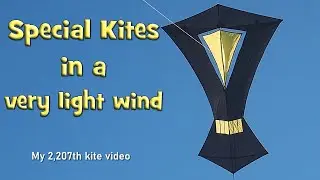 Special kites in a very light wind