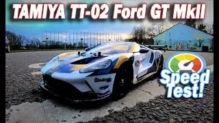 Тест скорости и заезд Tamiya TT02 Ford GT Mk2 &mdash; Насколько быстро?