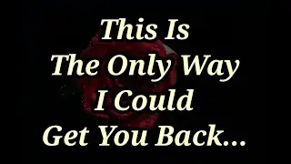 Dm to Df ❤️😭😞 || This Is The Only Way I Could Get You Back...