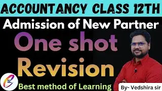 Admission of new partner ll one_shot ll Accountancy class 12th ll Partnership accounting ll