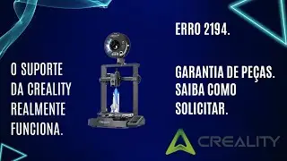 Ender 3 V3 KE com Erro 2194? Veja Como o Suporte da Creality Resolveu!