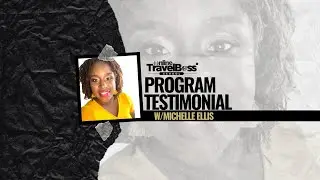 Online Travel Boss&reg; School Testimonial with  Michelle Ellise